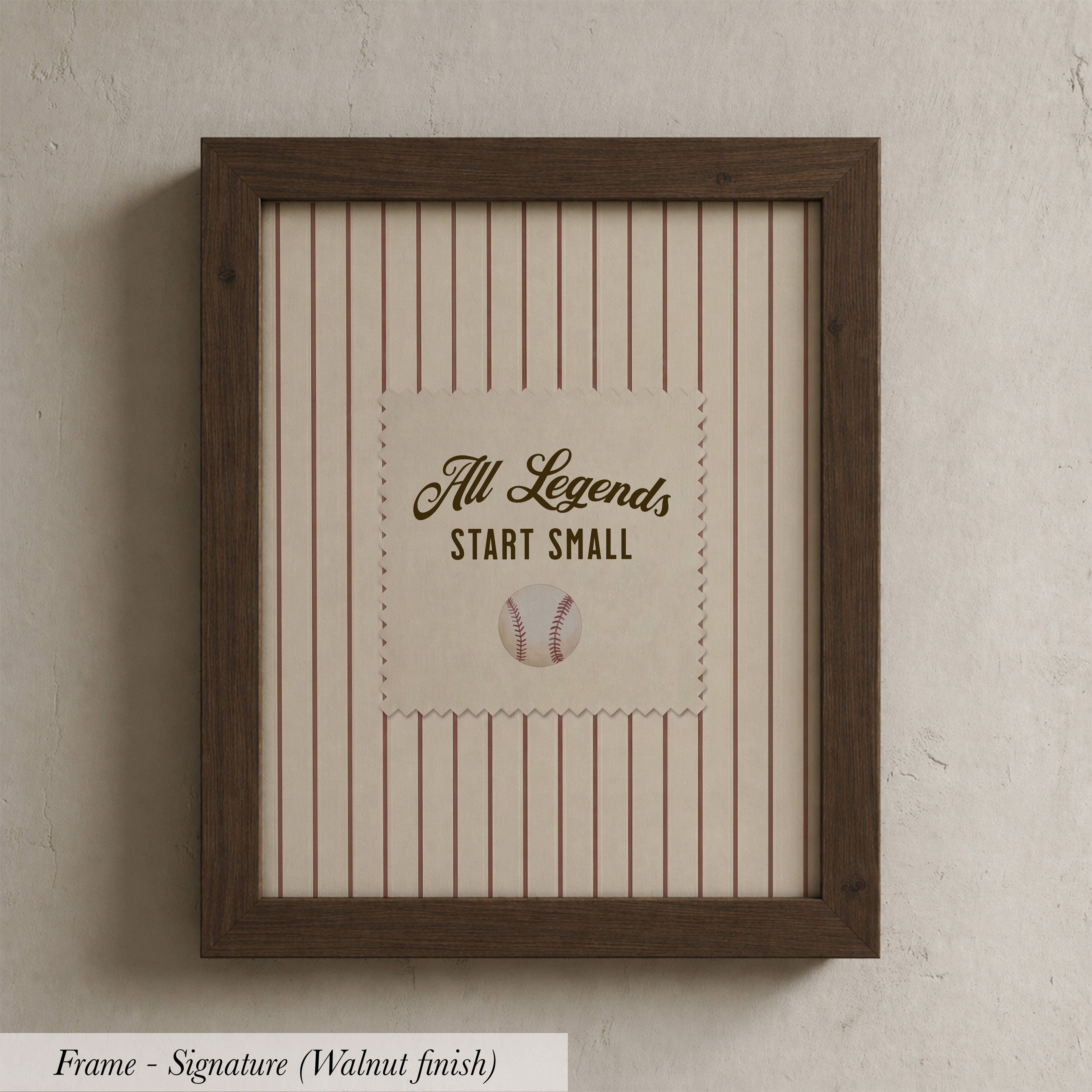 A framed picture with a baseball and the text "All Legends Start Small" on it.