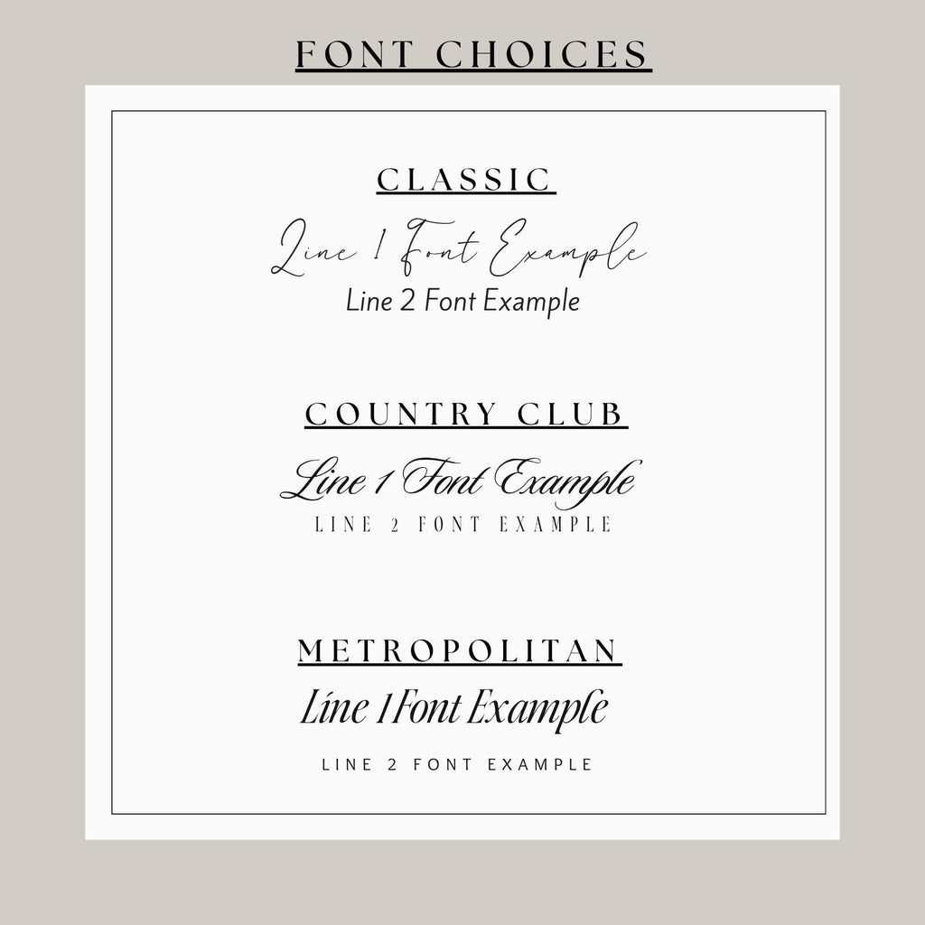 three different font choices: Classic, Country Club, and Metropolitan. Each font choice is represented by a line of text, and the font examples provided are Line 1 and Line 2.