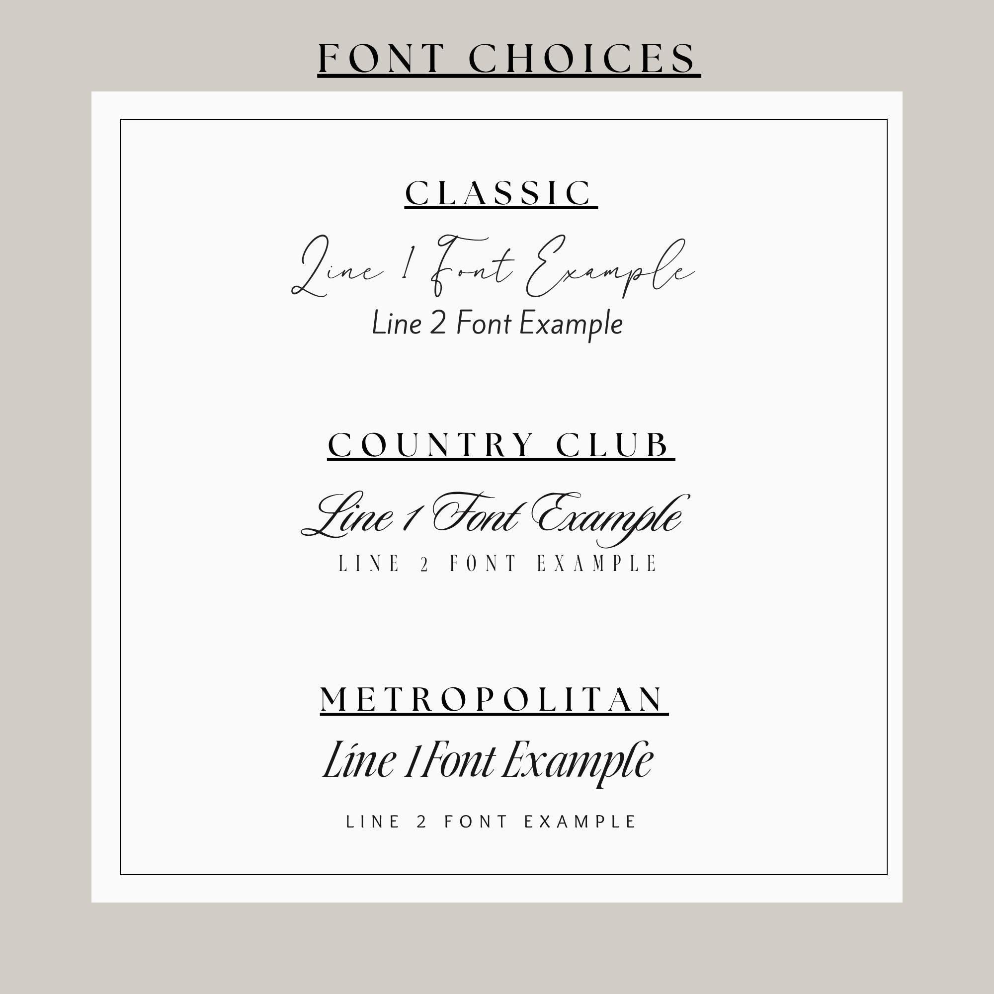 three different font choices: Classic, Country Club, and Metropolitan. Each font choice is represented by a line of text, and the font examples provided are Line 1 and Line 2.