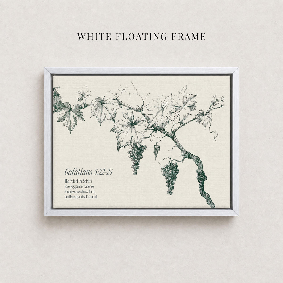 The image is a framed print featuring a detailed illustration of a grape vine with grapes hanging from it. The text below the illustration provides a biblical reference, specifically Galatians 5:22-23, which states "Love is the fruit of the Spirit is love on the grape vine, kindness, gentleness, love, and self-control."