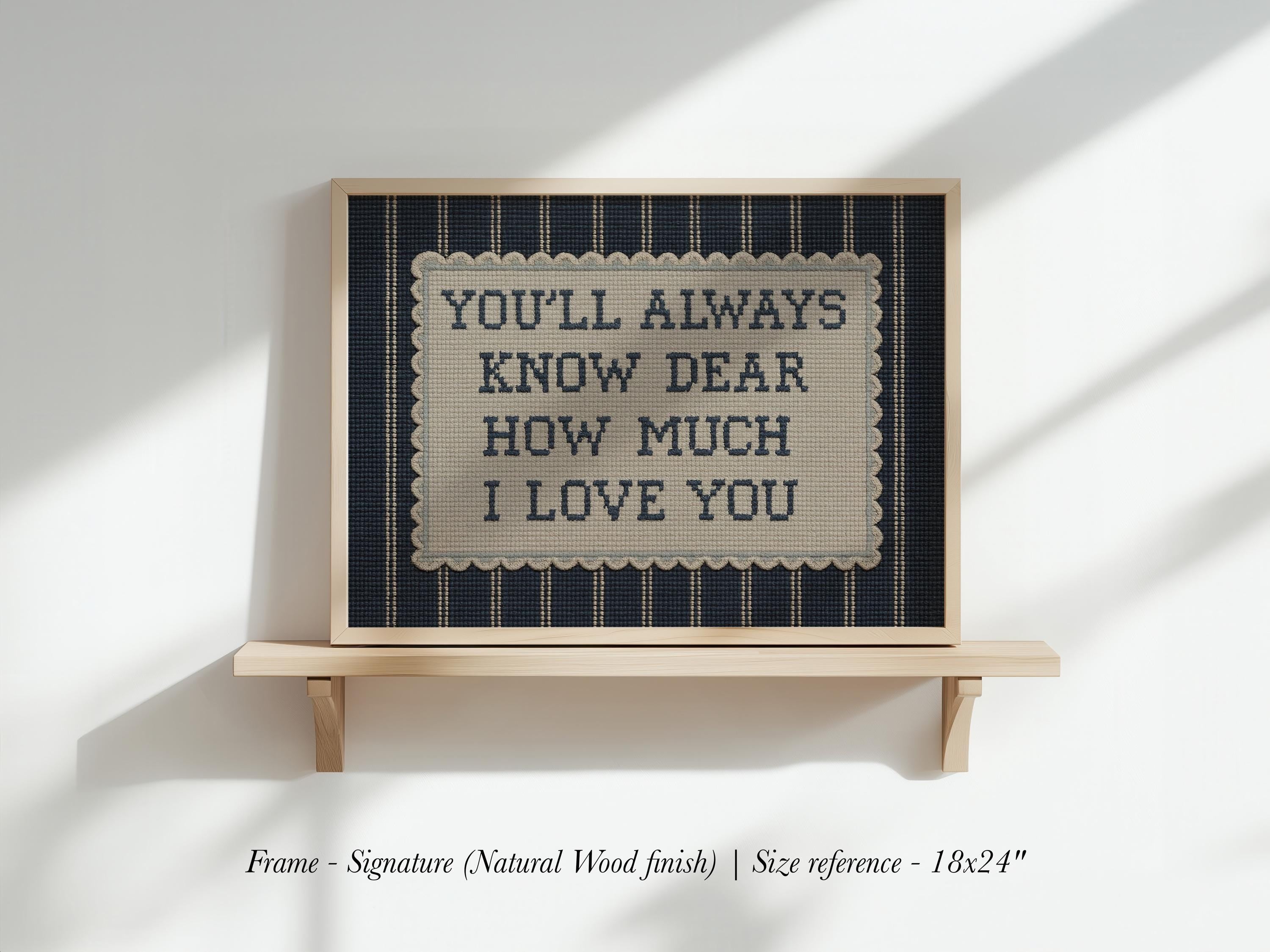 You'll Always Know Dear Nursery Print | 2152