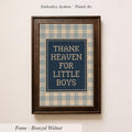 Thank Heaven For Little Boys Embroidery Print | 2238