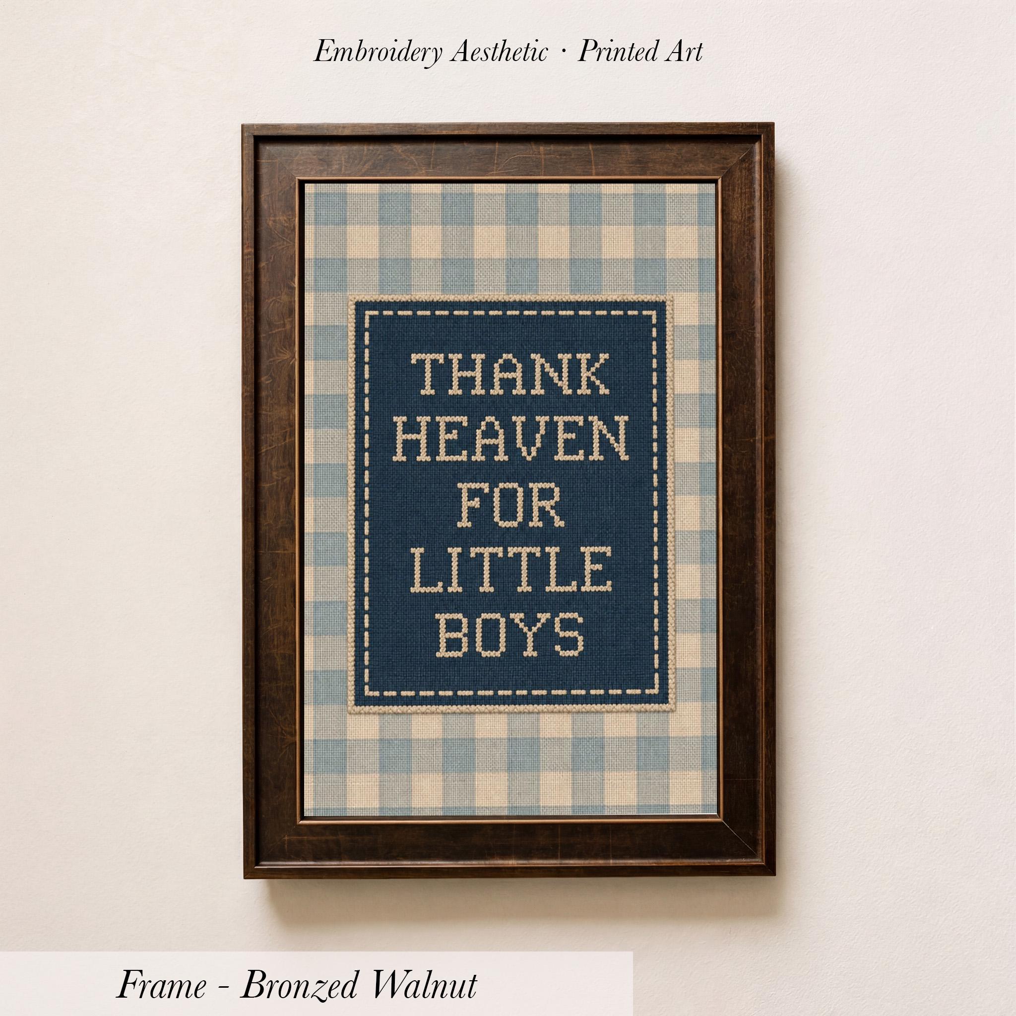 Thank Heaven For Little Boys Embroidery Print | 2238