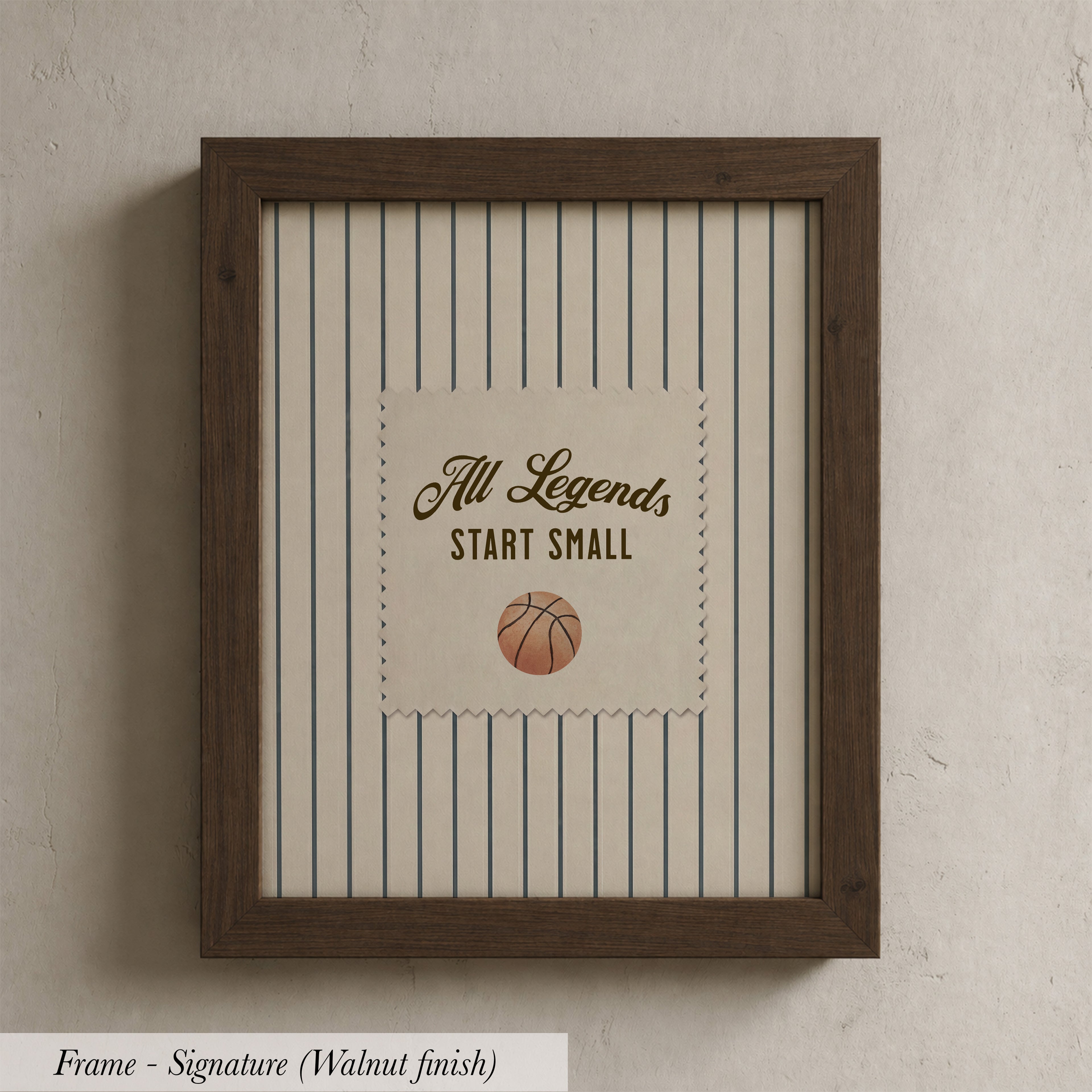 A framed print with the text "All Legends Start Small" and a basketball graphic.