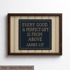 The image is a framed cross-stitch design with the text "EVERY GOOD & PERFECT GIFT IS FROM ABOVE JAMES 1:17" printed on it.