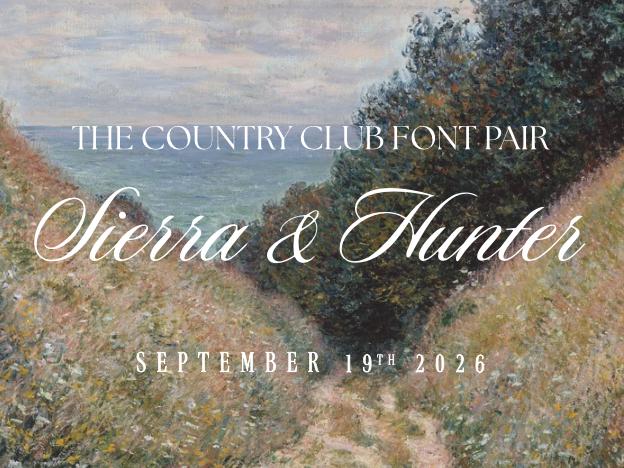 The image is a painting depicting a scenic landscape with a path leading through a wooded area, with a body of water in the background. The text overlay announces "The Country Club Font Pair Sierra & Hunter" and provides the date "SEPTEMBER 19TH 2026".