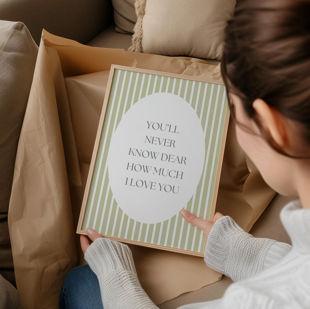 You'll Never Know Dear Quote Green Stripes Nursery Wall Art Print | 1859