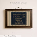 The image is a framed embroidery depicting a quote from the Bible, specifically James 1:17, which reads "Every good & perfect gift is from above".