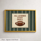 a framed embroidered piece with the text "ALL LEGENDS START SMALL" and a football embroidered on it.