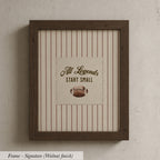 A framed picture with a framed text that reads "All Legends Start Small" and an image of a football.