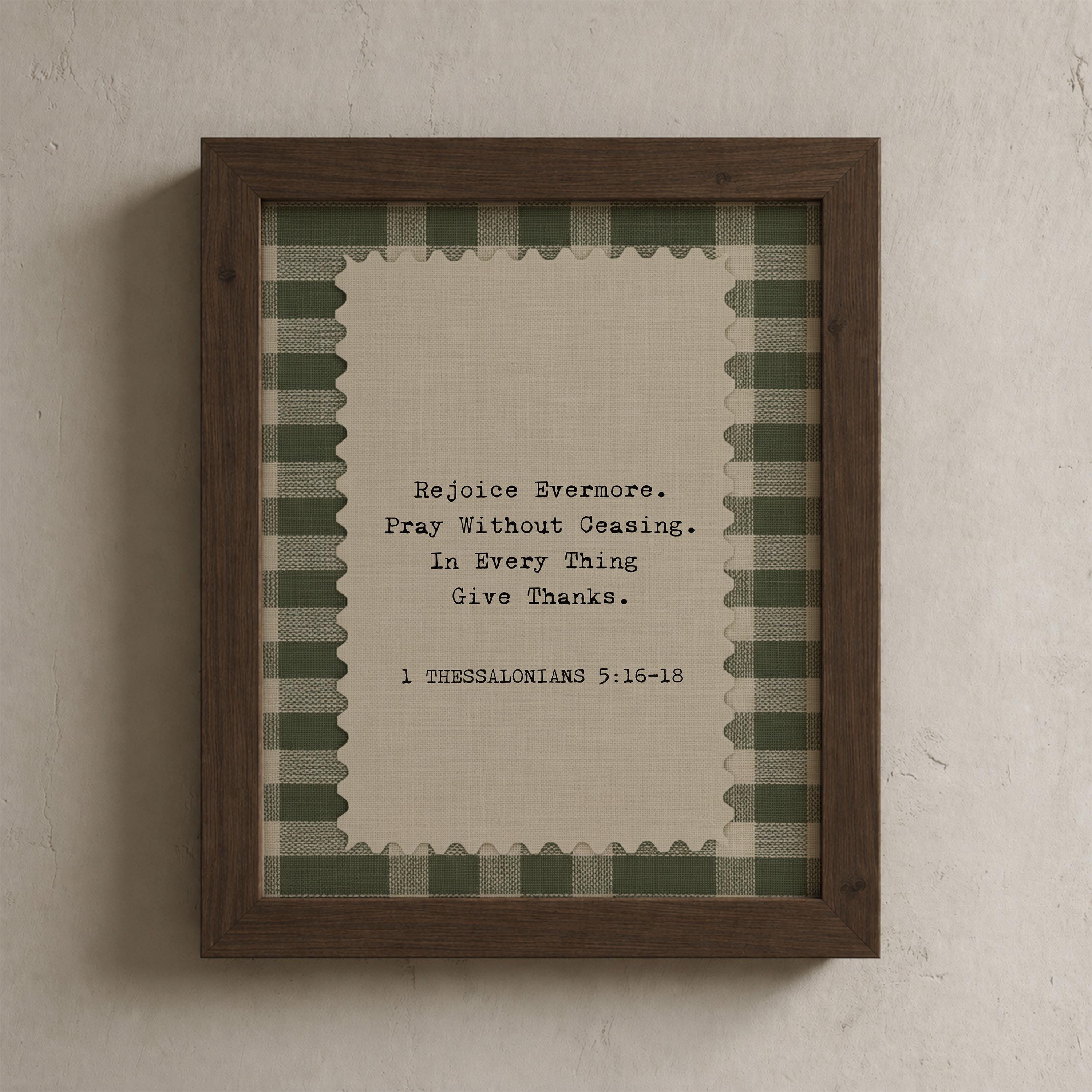 a framed print with a Bible verse from 1 Thessalonians 5:16-18.